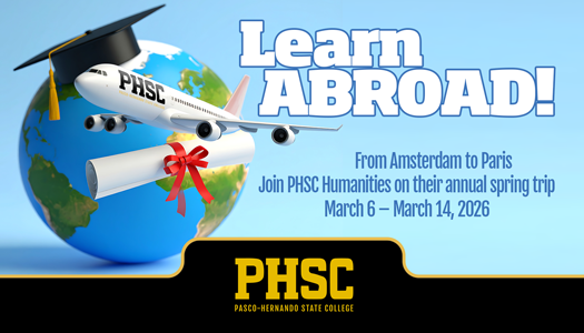 Globe with graduation hat, plane and diploma with text: Learn Abroad! From  Amsterdam to Paris. Join PHSC Humanities on their annual spring trip. March 6 to March 14, 2026.