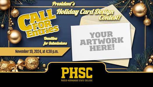 A blank card stating "your artwork here!" The following text states: "Call for entries. President's Holiday Card Design Contest! Deadline for submissions: November 19, 2024, at 4:30 p.m."