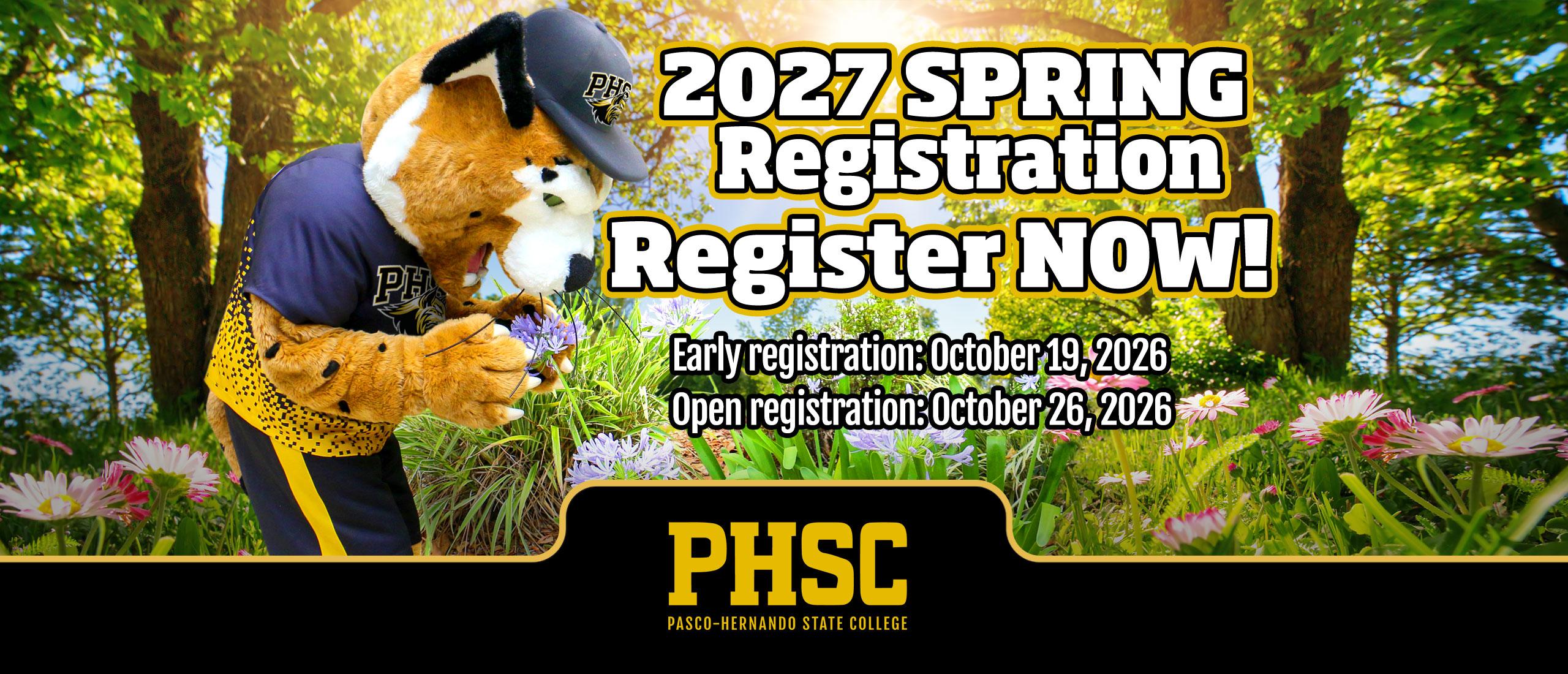 PHSC's Boomer the Bobcat smelling the flowers with text stating "2027 Spring Registration, Register Now! Early Registration: October 19, 2026. Open Registration: October 26, 2026.