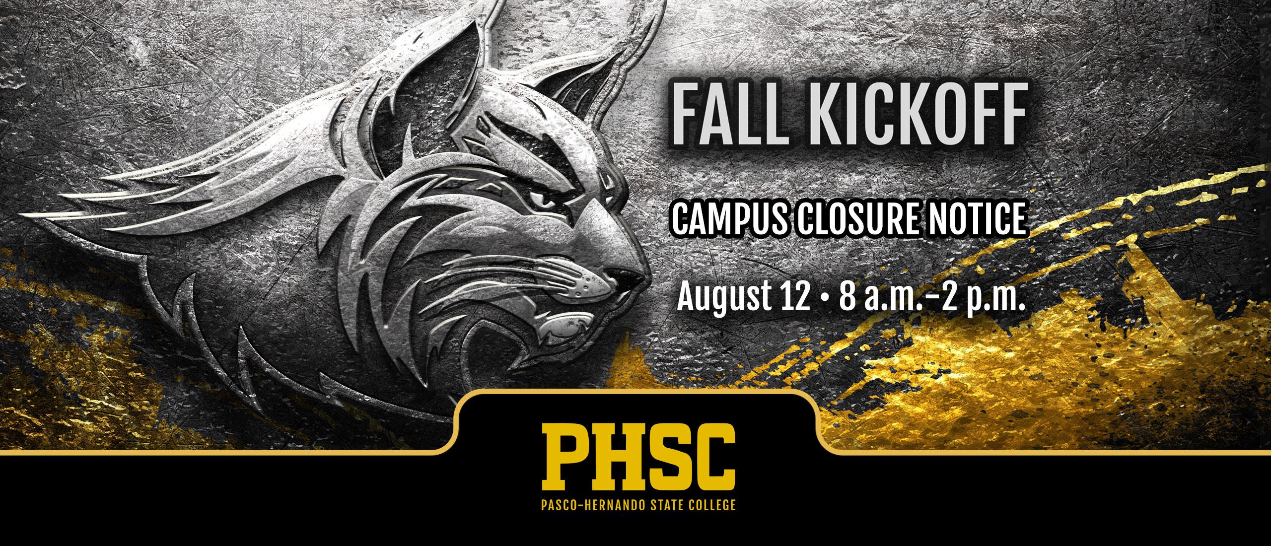 PHSC's mascot, Boomer the Bobcat, in steel with text stating "Fall Kickoff, Campus Closure Notice, August 12, 8 a.m.-2 p.m."