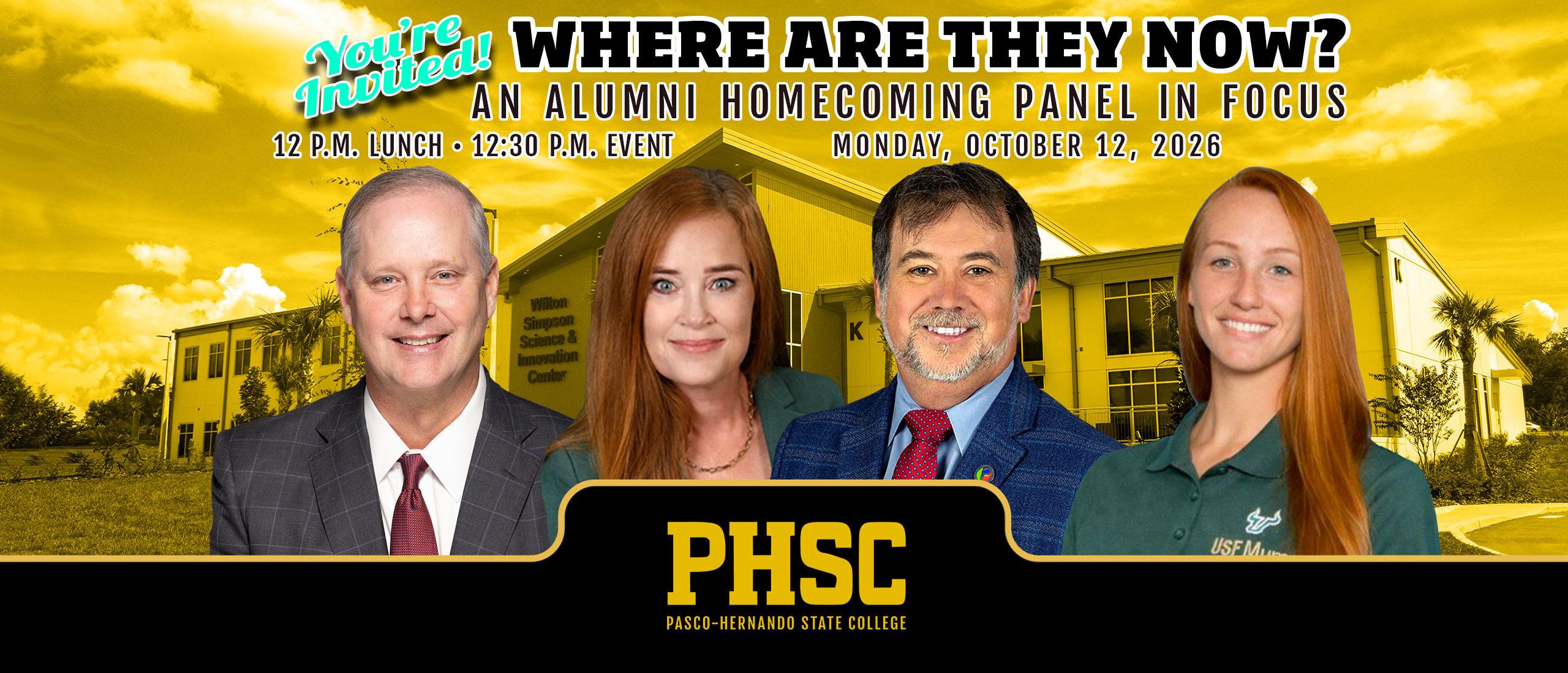 Four male and female alumni speakers with text stating "you're invited, where are they now? An alumni homecoming panel in focus. 12 p.m. lunch and 12:30 p.m. event on Monday, October 12, 2026