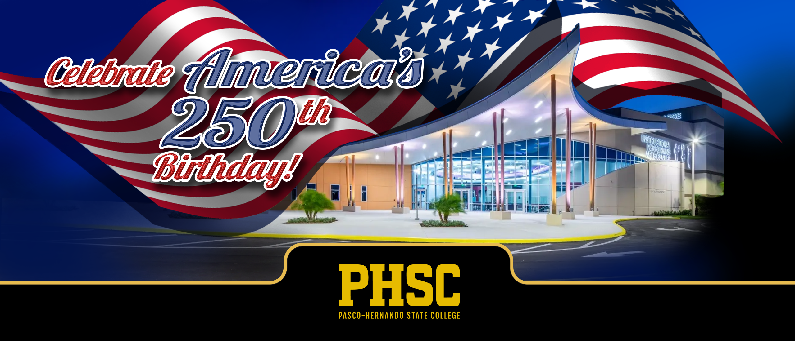 American flag over the IPAC building, with text: Celebrate America's 250th Birthday!