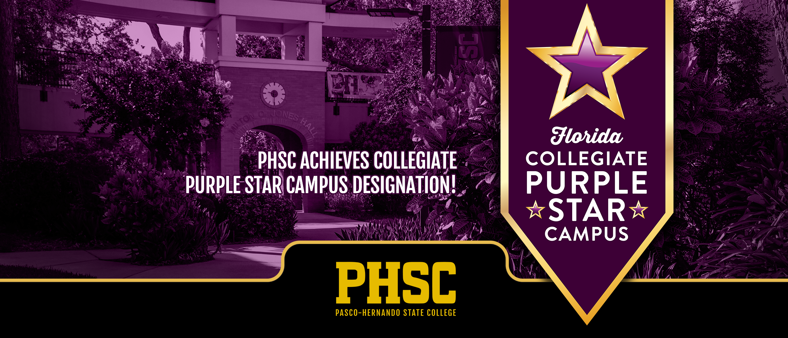 Picture of campus with a banner for the Florida Collegiate Purple Star Campus with text: PHSC Achieves Collegiate Purple Star Campus Designation! 