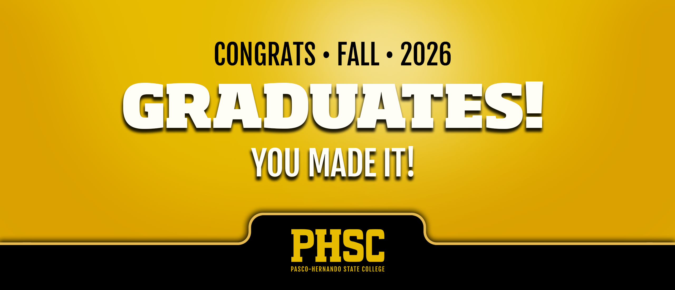 Text stating "Congrats, Fall 2026 Graduates! You made it!"