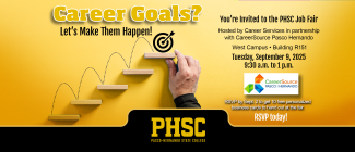 Steps to a goal graphic with text: Career Goals? Let's Make Them Happen! You're Invited to the PHSC Job Fair, Hosted by Career Services in partnership with CareerSource Pasco Hernando. West Campus, Building R151. Tuesday, September 9, 2025 from 9:30 a.m. to 1 p.m. RSVP by Sept. 2 to get 10 free personalized business cards to hand out at the fair. RSVP today!