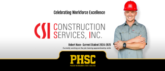 Title is Celebrating Workforce Excellence.  CSI company logo is Construction Services, Inc.  Photo of current student Robert Nace for 2024-2025, wearing a red hard hat, smiling, blue shirt with arms crossed across chest and a black watch on right arm. .  Currently working on the job training apprenticeship skills.  