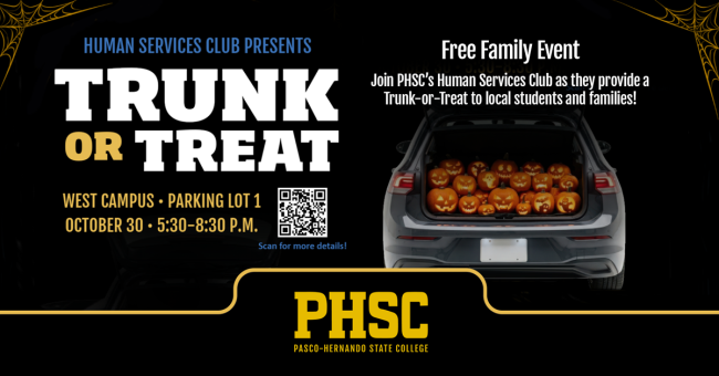 A trunk filled with pumpkins. Text states "Human Services Club presents Trunk or Treat. West Campus, Parking Lot 1, October 30 from 5:30-8:30 p.m. Free family event. Join PHSC's Human Services Club as they provide a trunk-or-treat to local students and families.