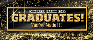 Text stating: Congrats spring 2024 graduates! You've made it!